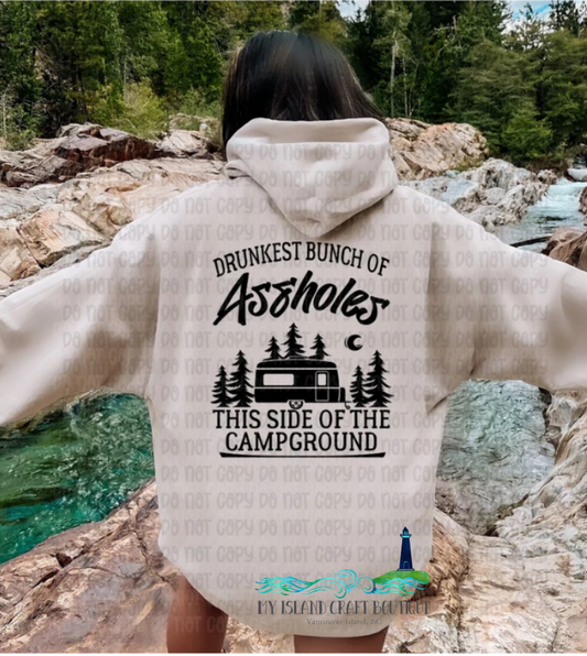 Drunkest Bunch of Assholes Hooded Sweatshirt