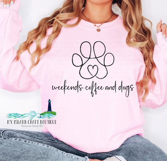 Weekends Coffee and Dogs Sweatshirt